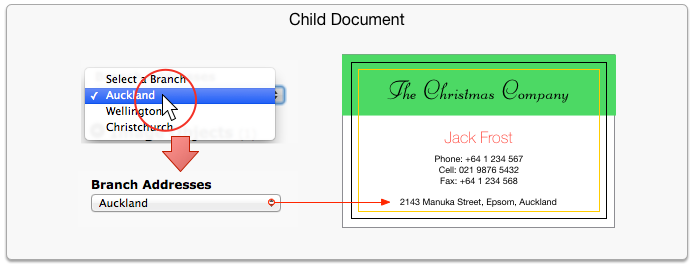 Selecting, e.g. a company branch, e.g., Auckland Branch from a selector list, inserts the relevant address into the child document.